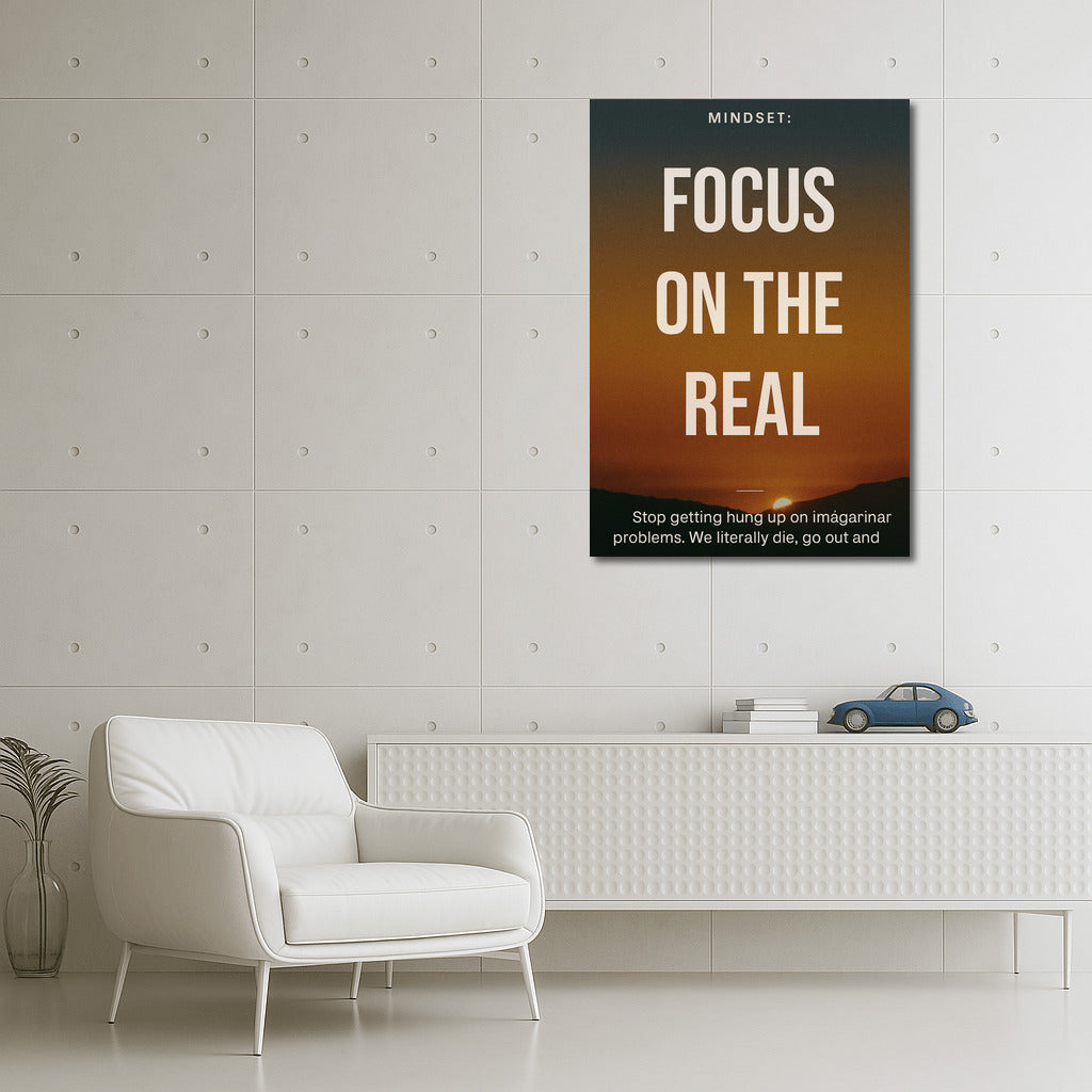 Focus on Reality: Live in the Moment