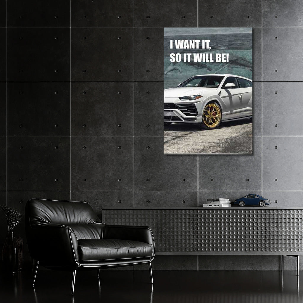 Motivation Manifest: I WANT IT, SO IT WILL BE! – Inspirational Success Art