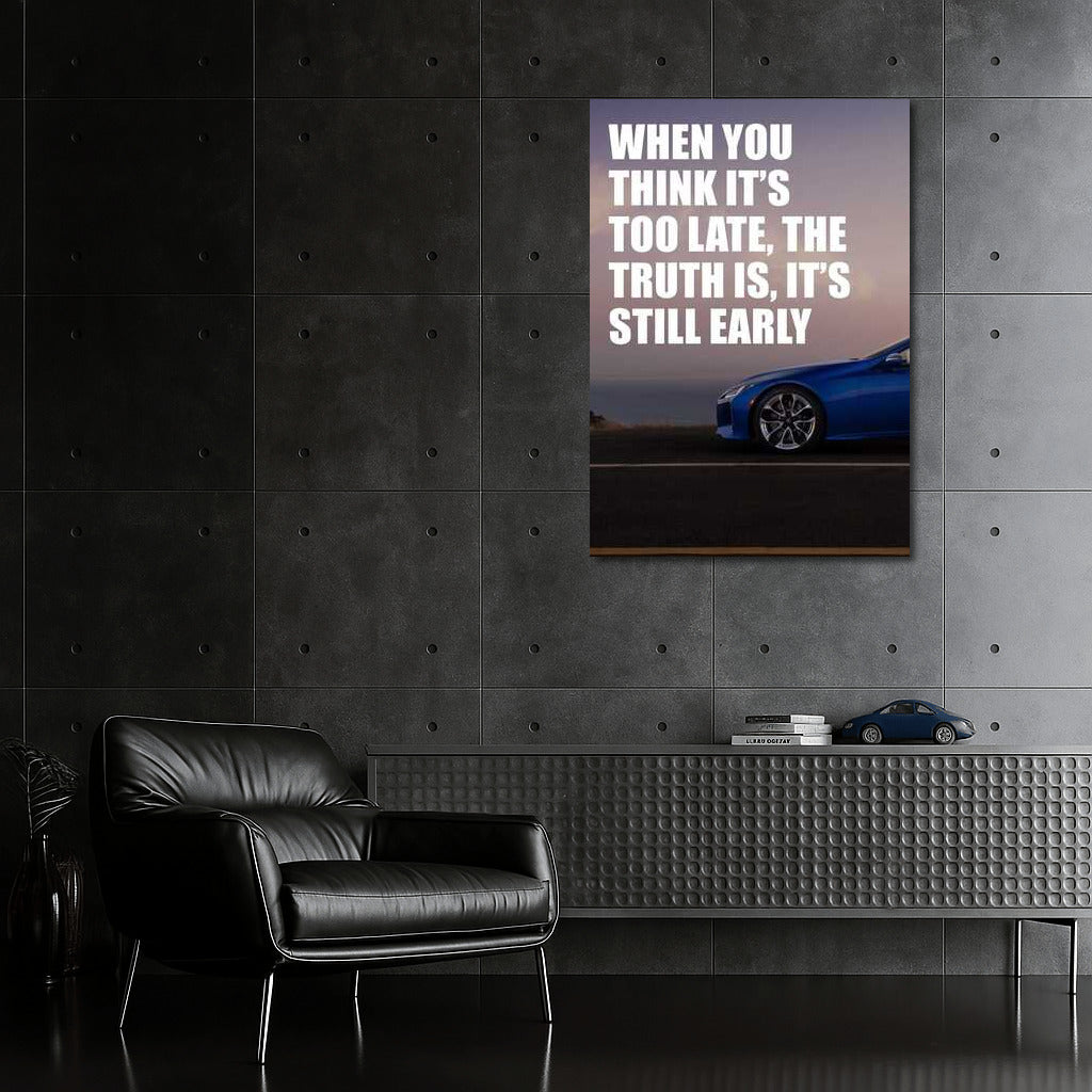 Never Too Late: Inspirational Success Quote for Motivation