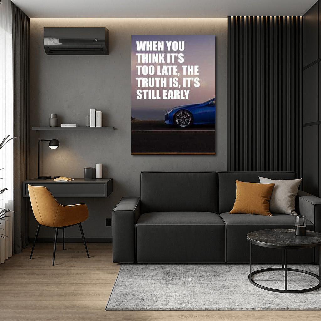 Never Too Late: Inspirational Success Quote for Motivation