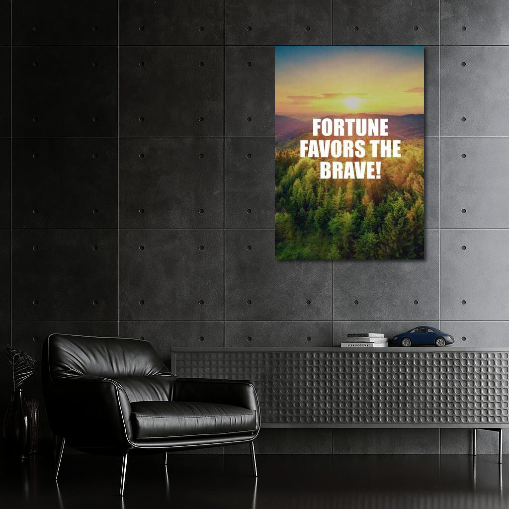FORTUNE FAVORS THE BRAVE: Inspirational Motivation for Success