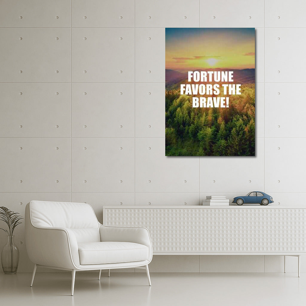FORTUNE FAVORS THE BRAVE: Inspirational Motivation for Success
