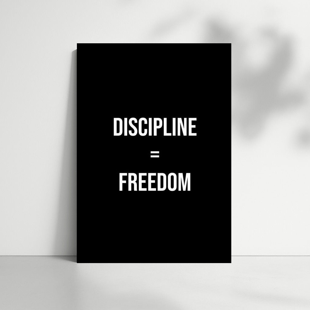 Discipline = Freedom: The Motivational Path to Success