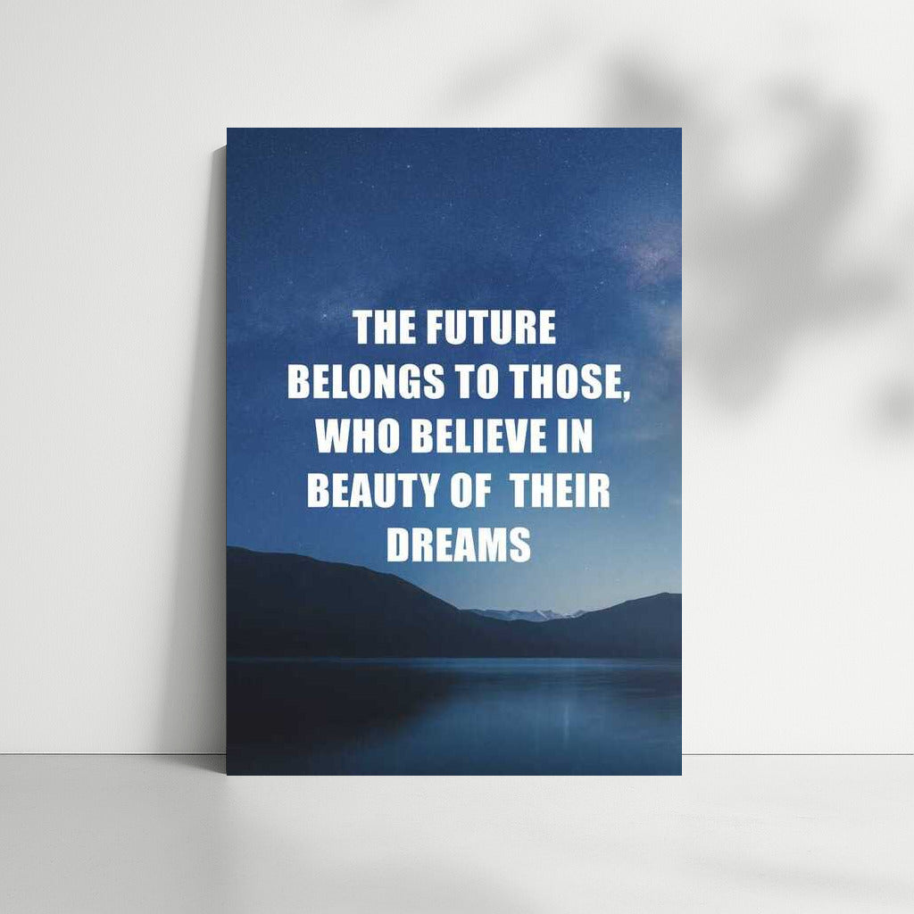 Inspiration of Success: Believe in the Beauty of Your Dreams