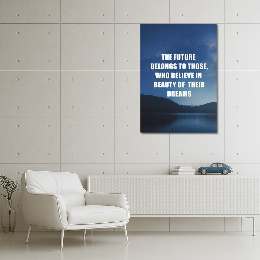 Inspiration of Success: Believe in the Beauty of Your Dreams