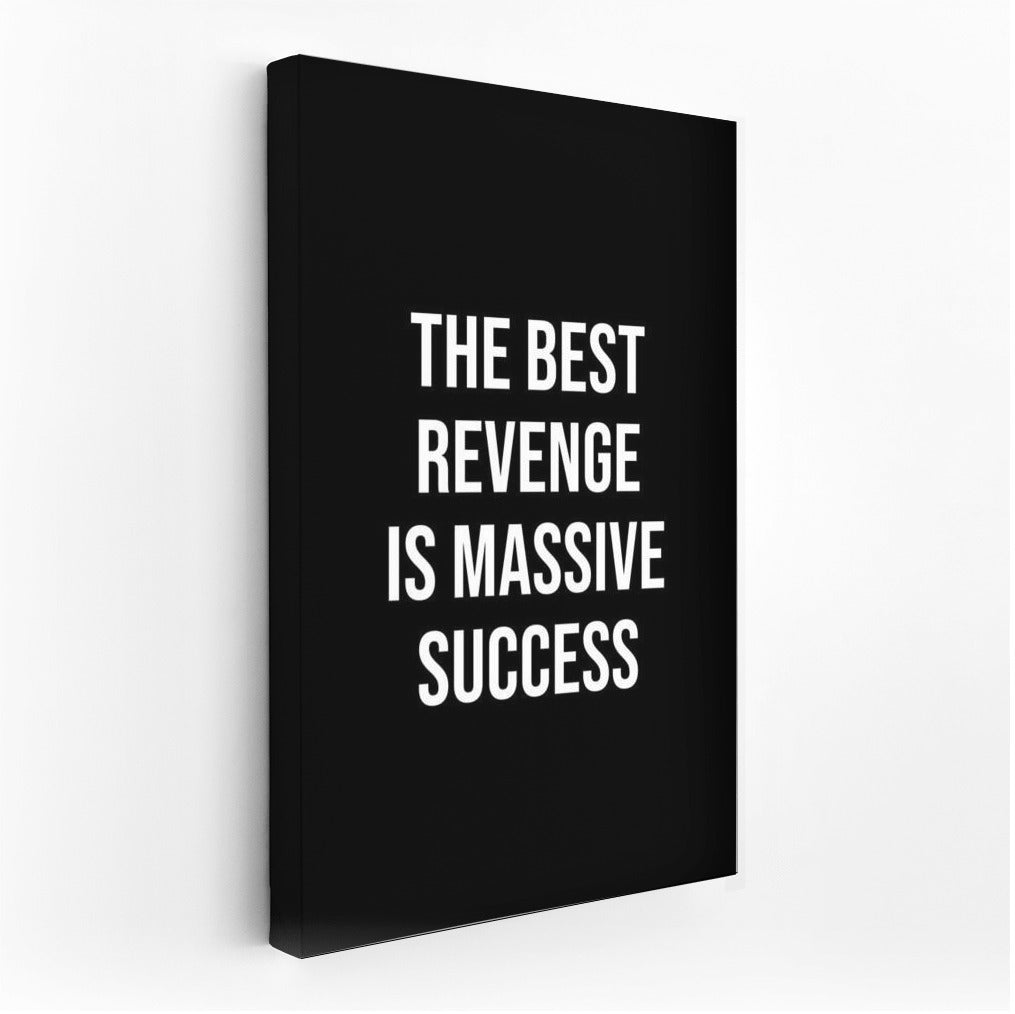 Motivation Power: The Best Revenge is Massive Success