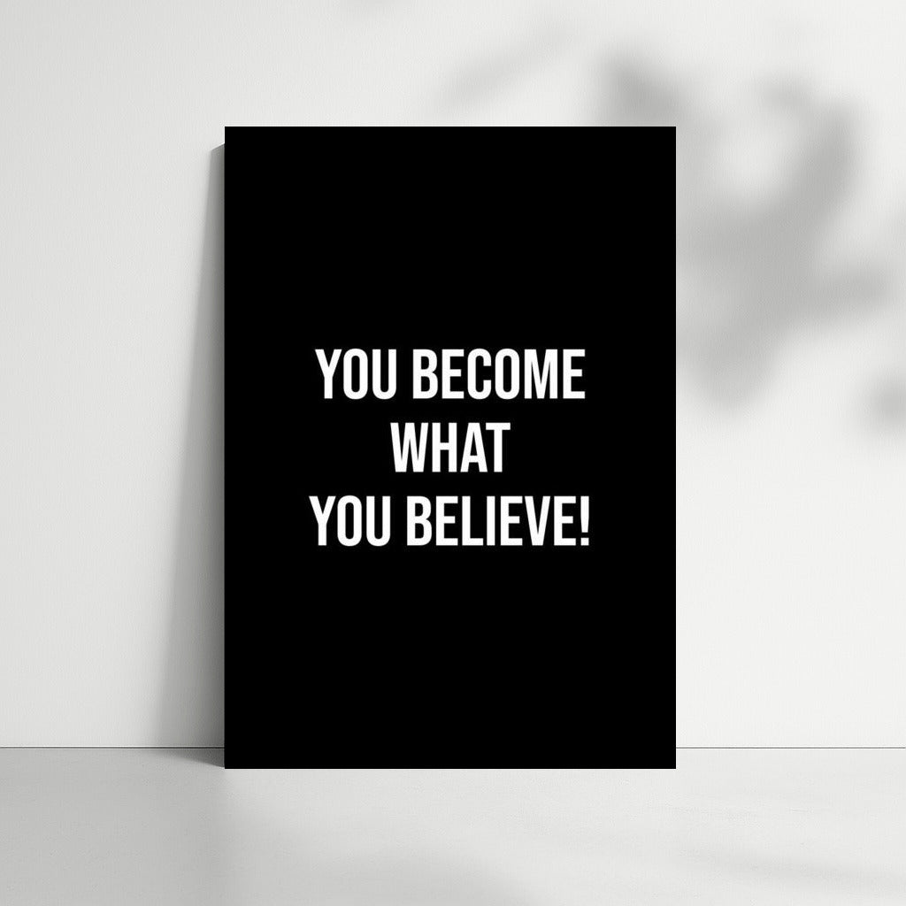 Motivational Breakthrough: You Become What You Believe In!