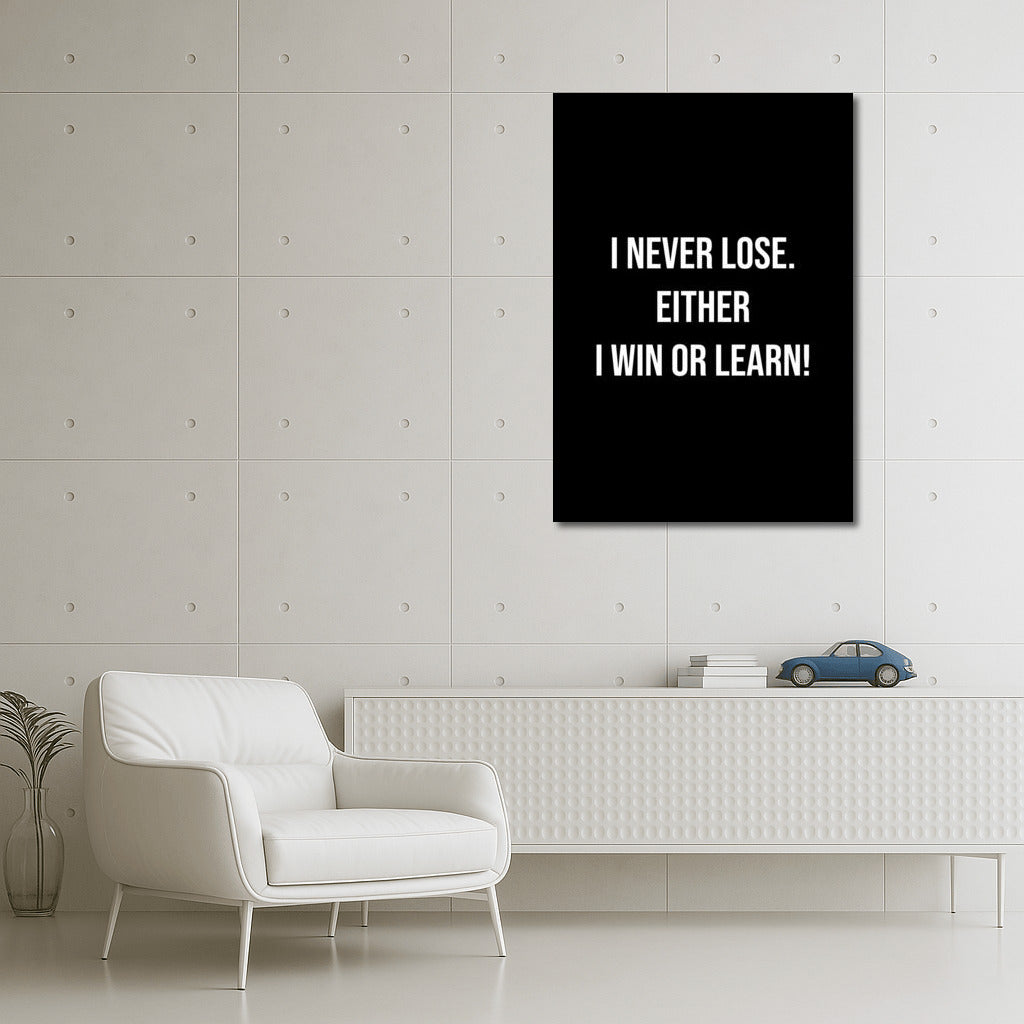 I never lose. Victory or Lesson: Motivational Breakthrough to Success