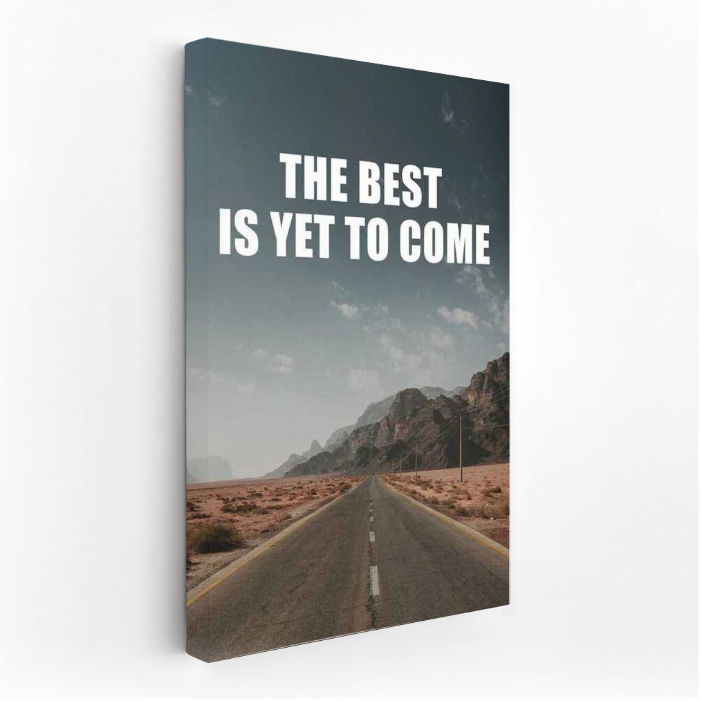 Future of Success: THE BEST IS YET TO COME - Motivation and Inspiration