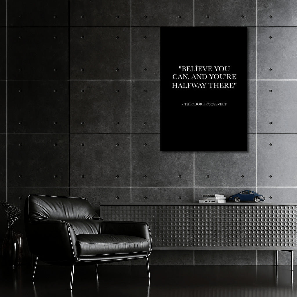 Motivation from Roosevelt: Believe in Yourself and Achieve Your Goals