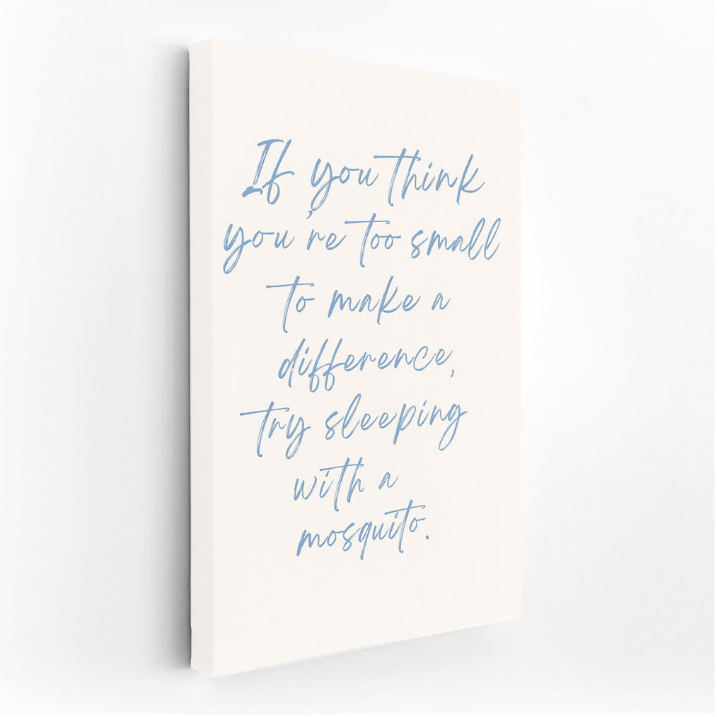 Small But Mighty: Funny Inspirational Mosquito Quote