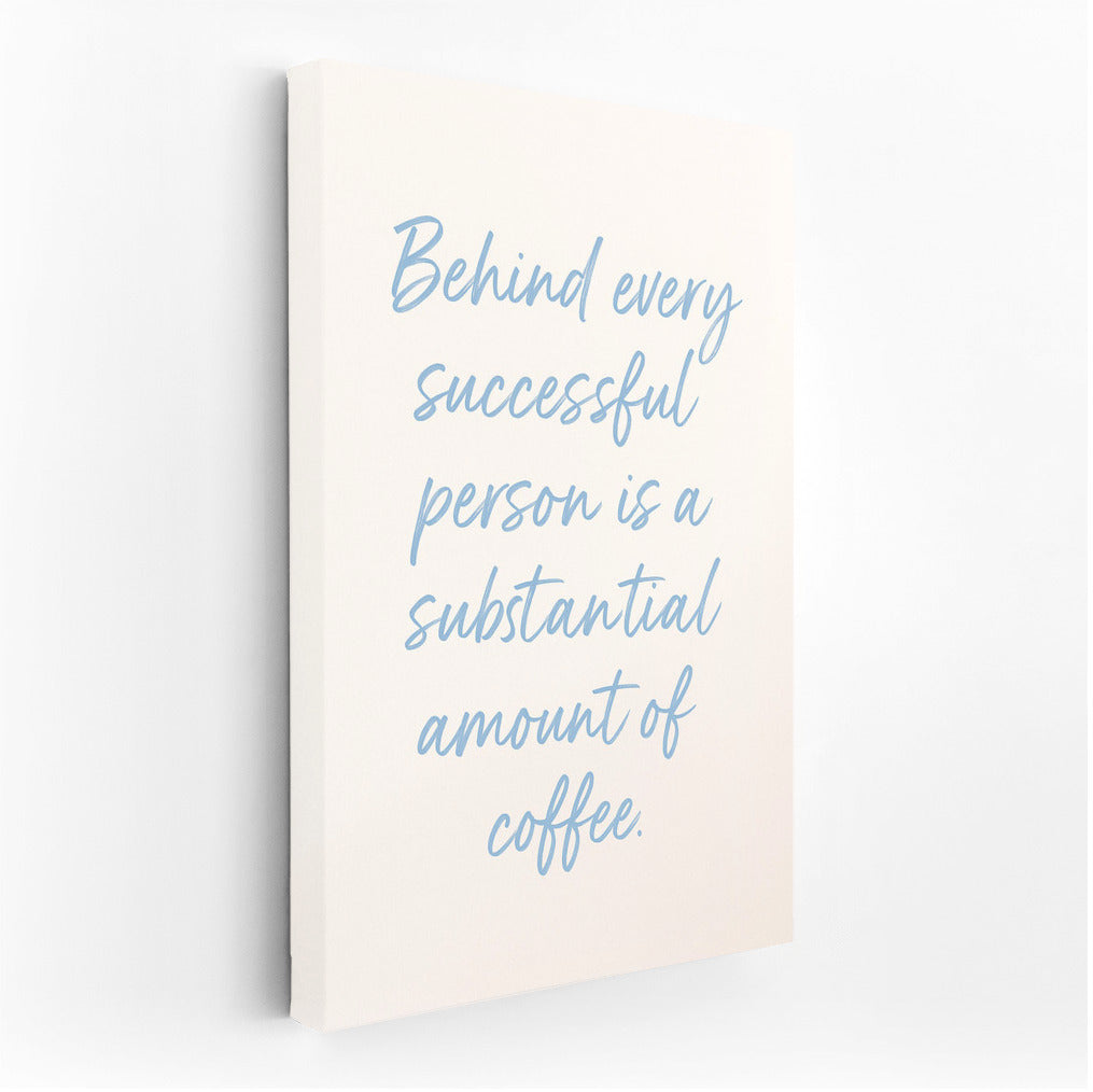 Success in Touch: Funny Inspirational Quote About Coffee and Success