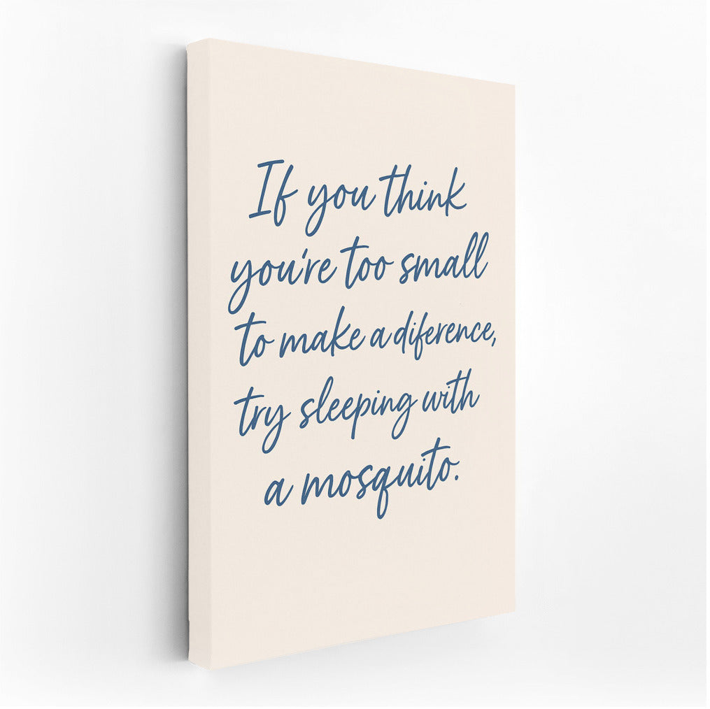Little Mosquito: Funny Inspirational Quote About Influence
