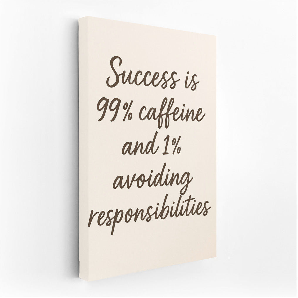 Success on Caffeine: Funny Inspirational Quotes About Avoiding Responsibility