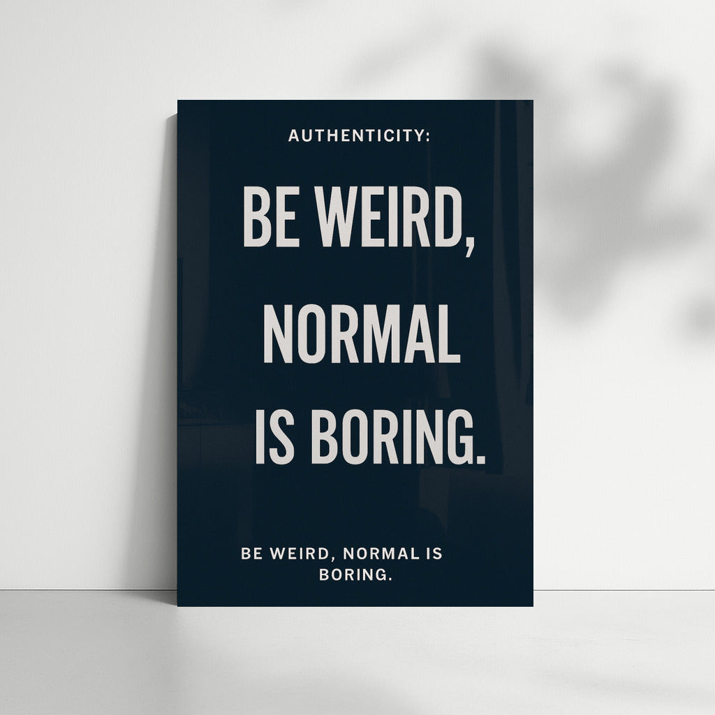 Be Weird: The Art of Uniqueness and Confidence