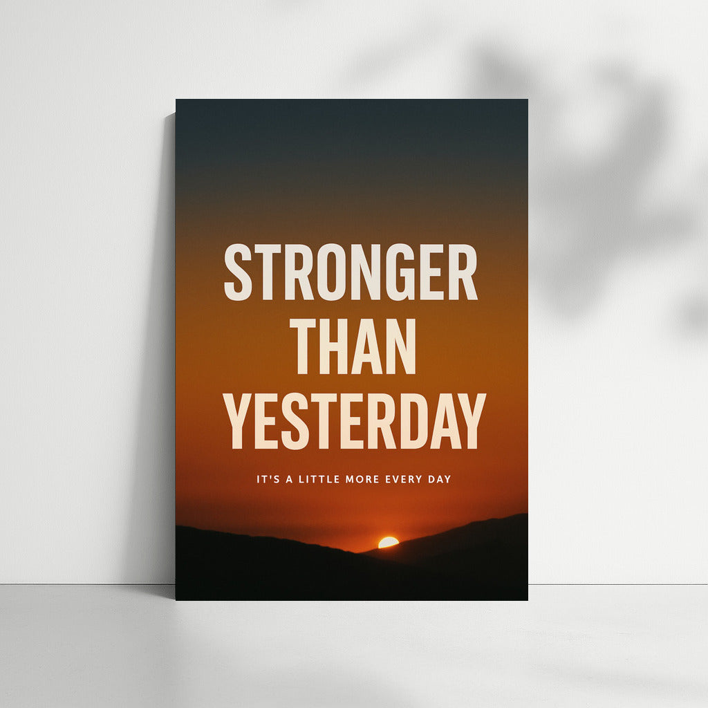 Sunset of Inspiration: Stronger Than Yesterday - The Path to Progress and Growth