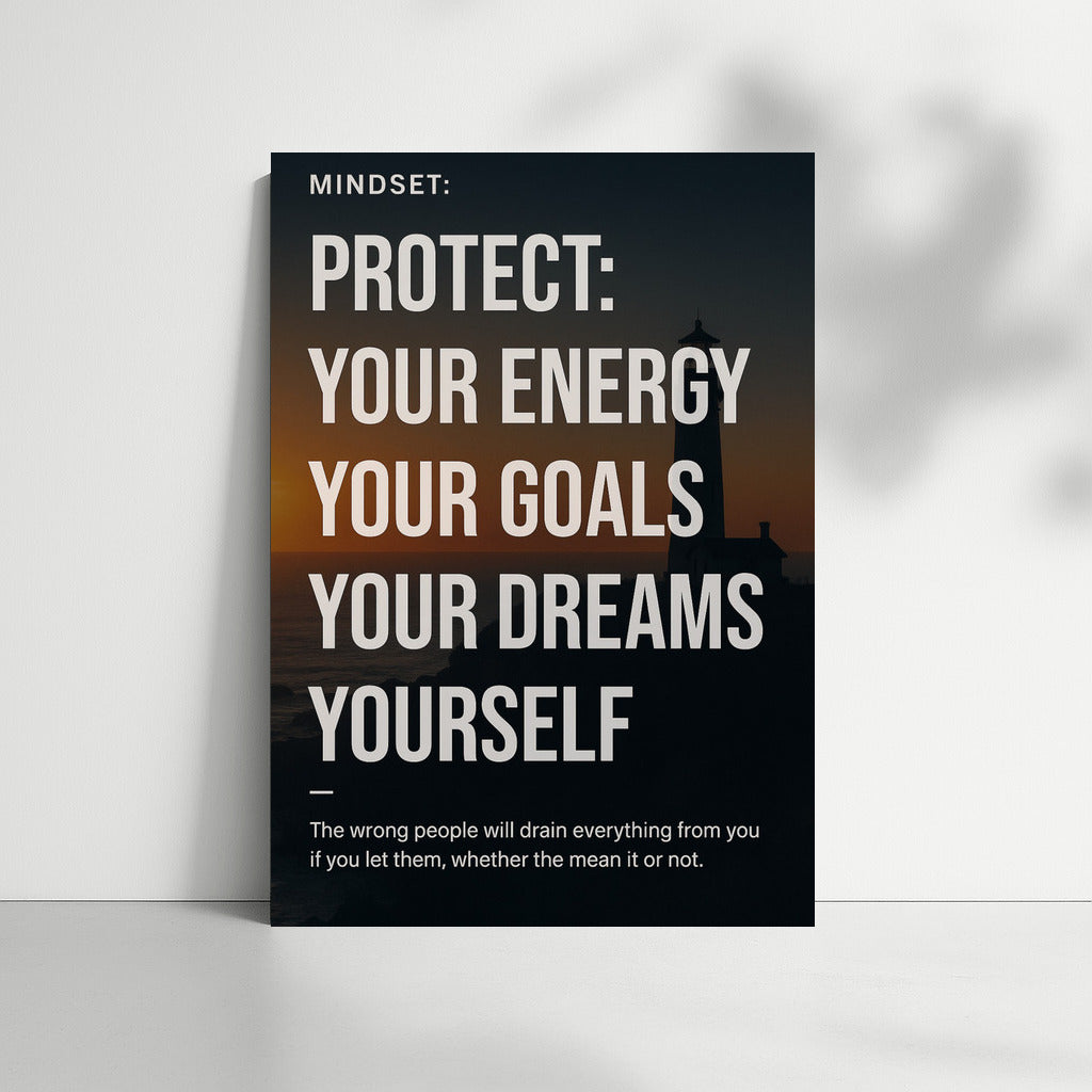 Protect Your Dreams: Energy, Focus, Priorities