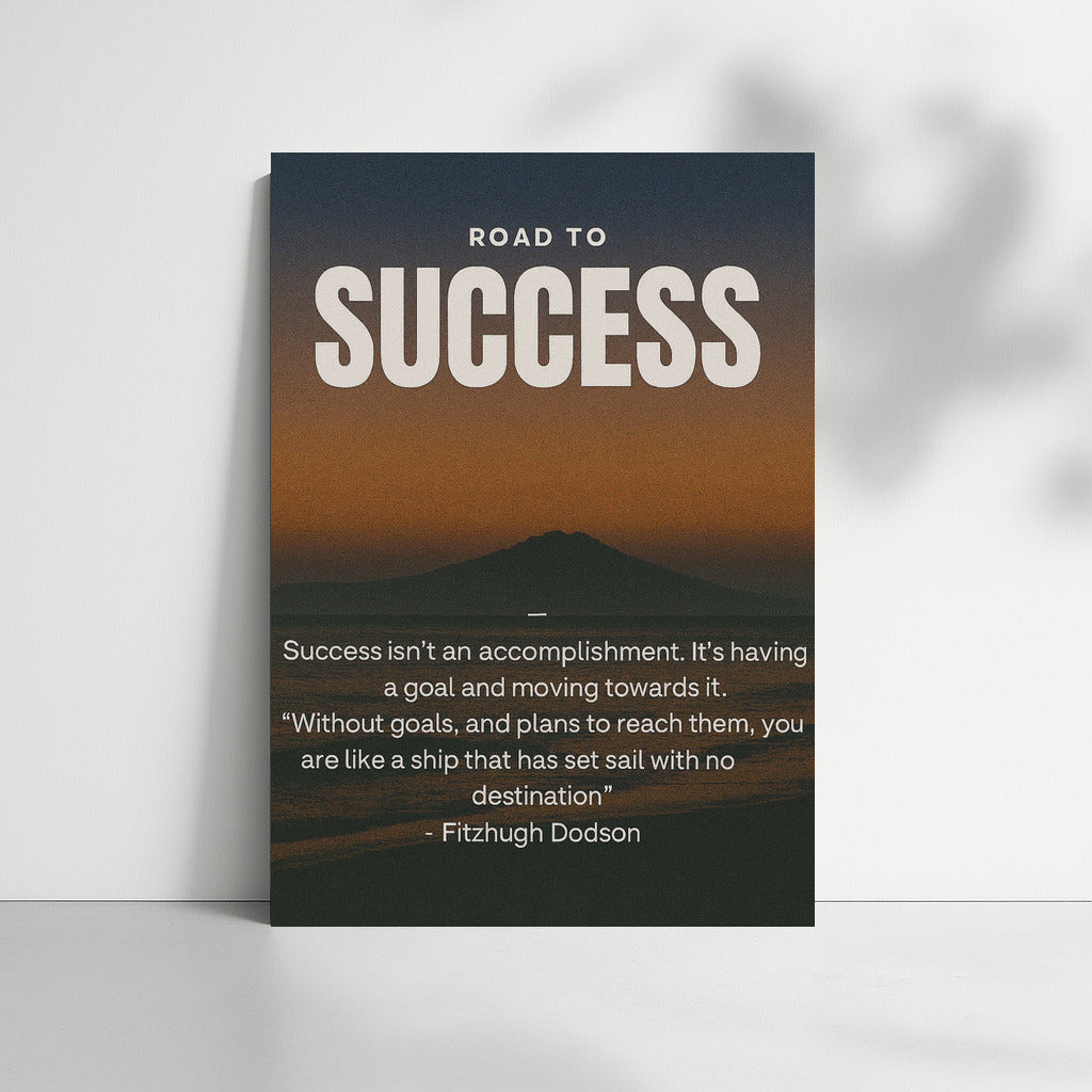 The Road to Success: Forward to Goals and Dreams
