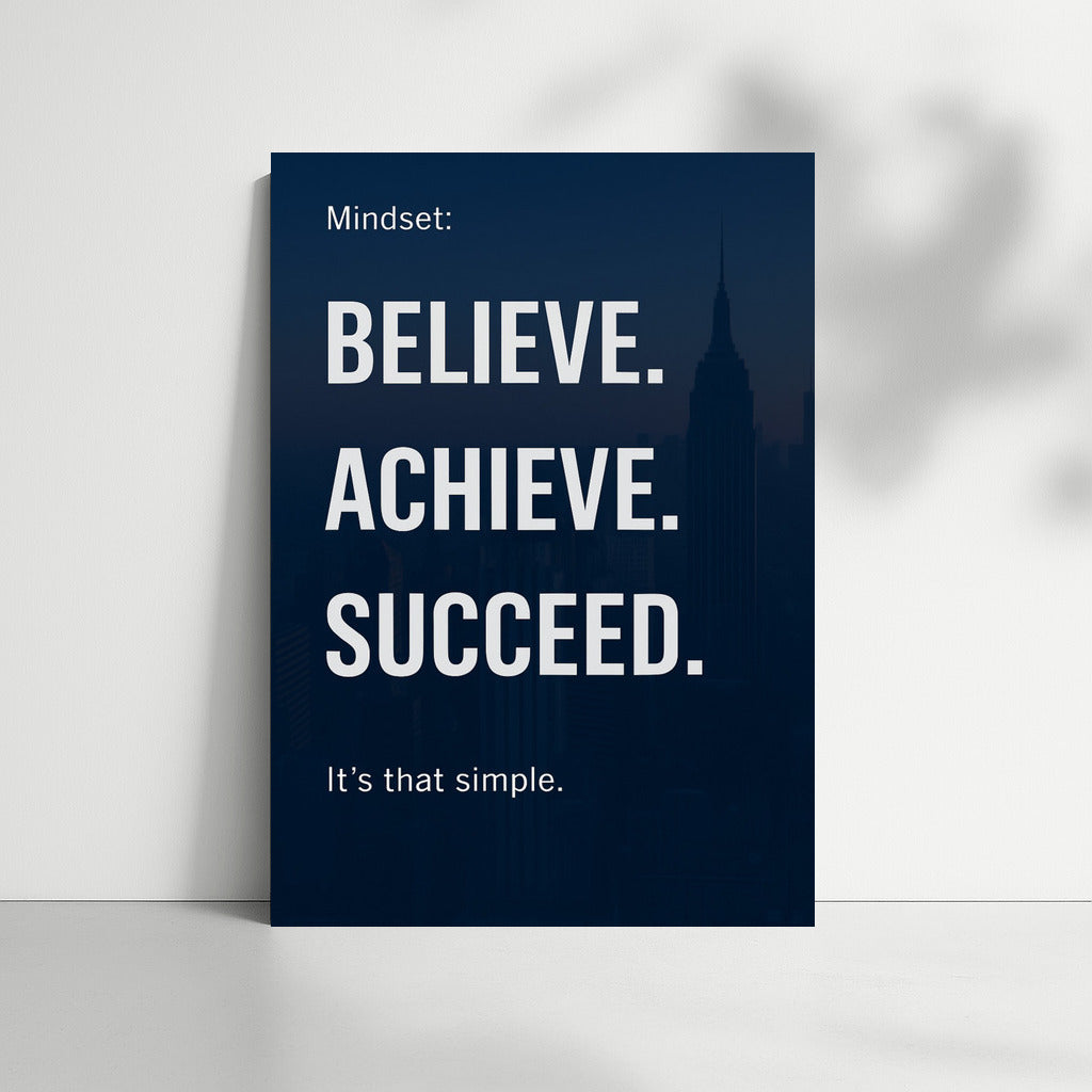 Believe. Achieve. Succeed: Motivation for Every Day