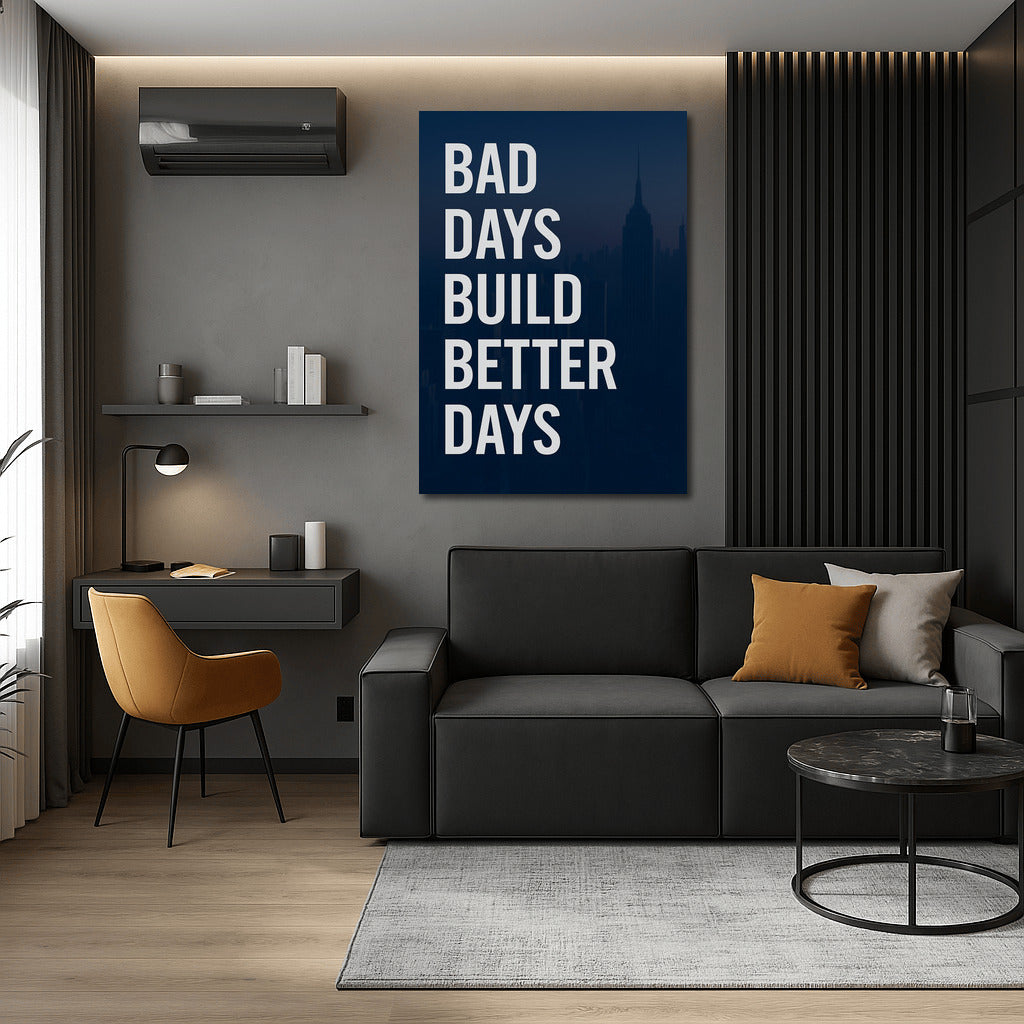 Overcoming: Bad Days Build Better Days – Motivation and Perseverance