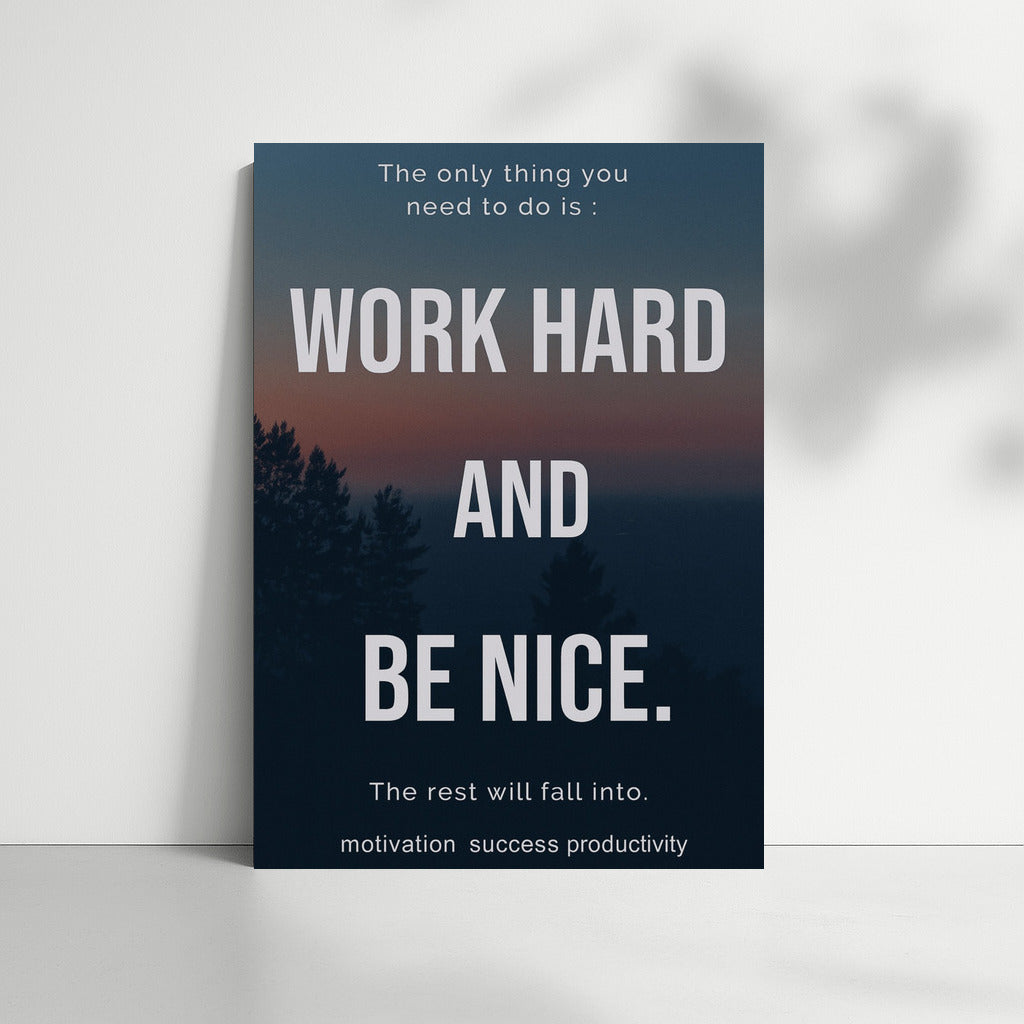 Work Hard and Be Kind: The Path to Success and Productivity