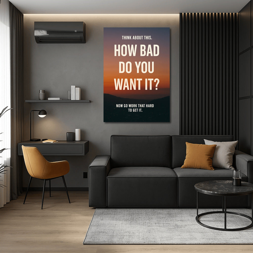 Discipline and Action: How Bad Do You Want It?