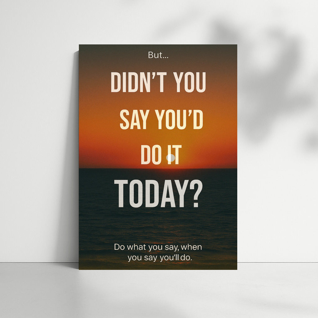 Sunset Over the Ocean: Time to Act Today - Motivation and Discipline