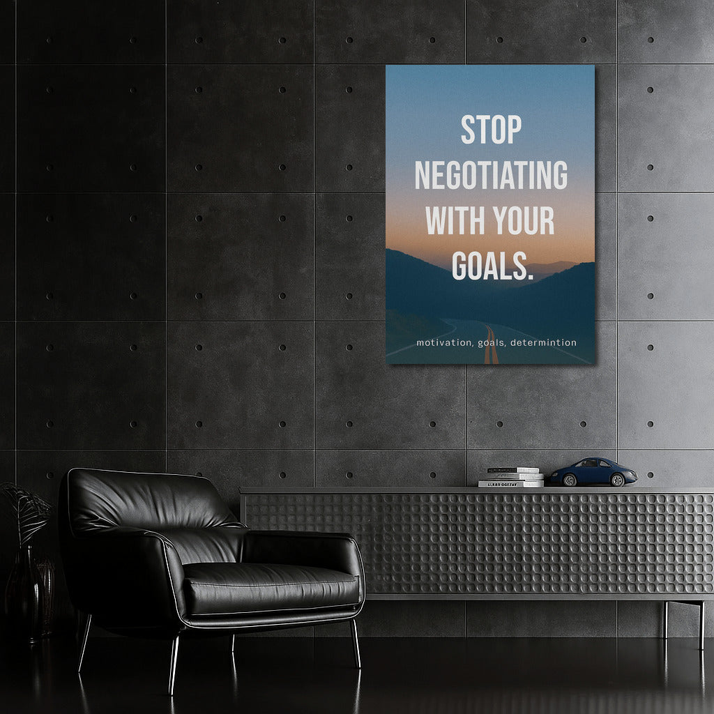 Stop Negotiating: Motivation and Determination to Achieve Your Goals