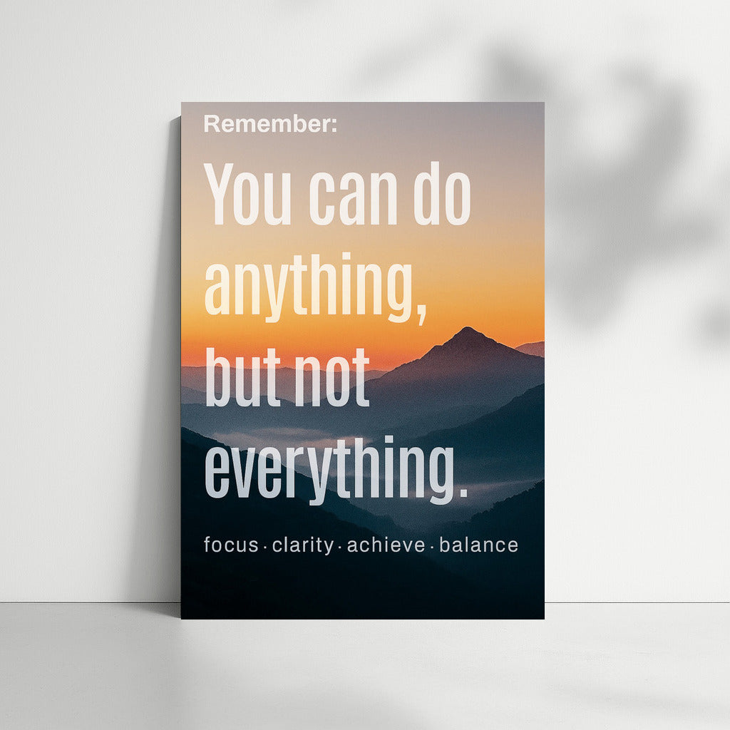 You Can Do Anything: Focus, Clarity, and Balance for Success