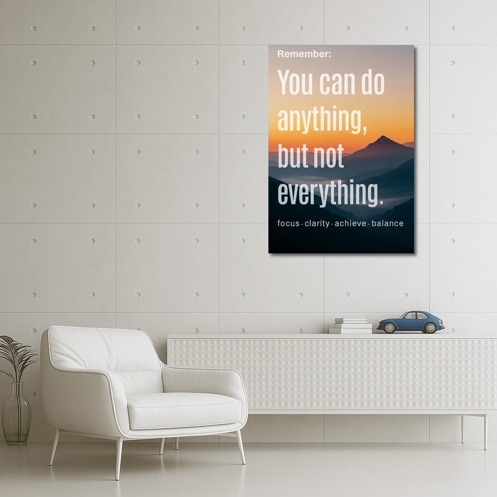 You Can Do Anything: Focus, Clarity, and Balance for Success