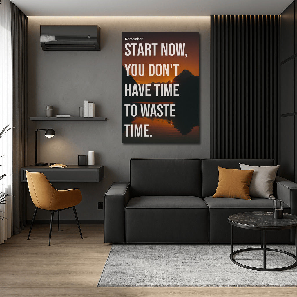Start Now: Motivational Quote About Time and Discipline