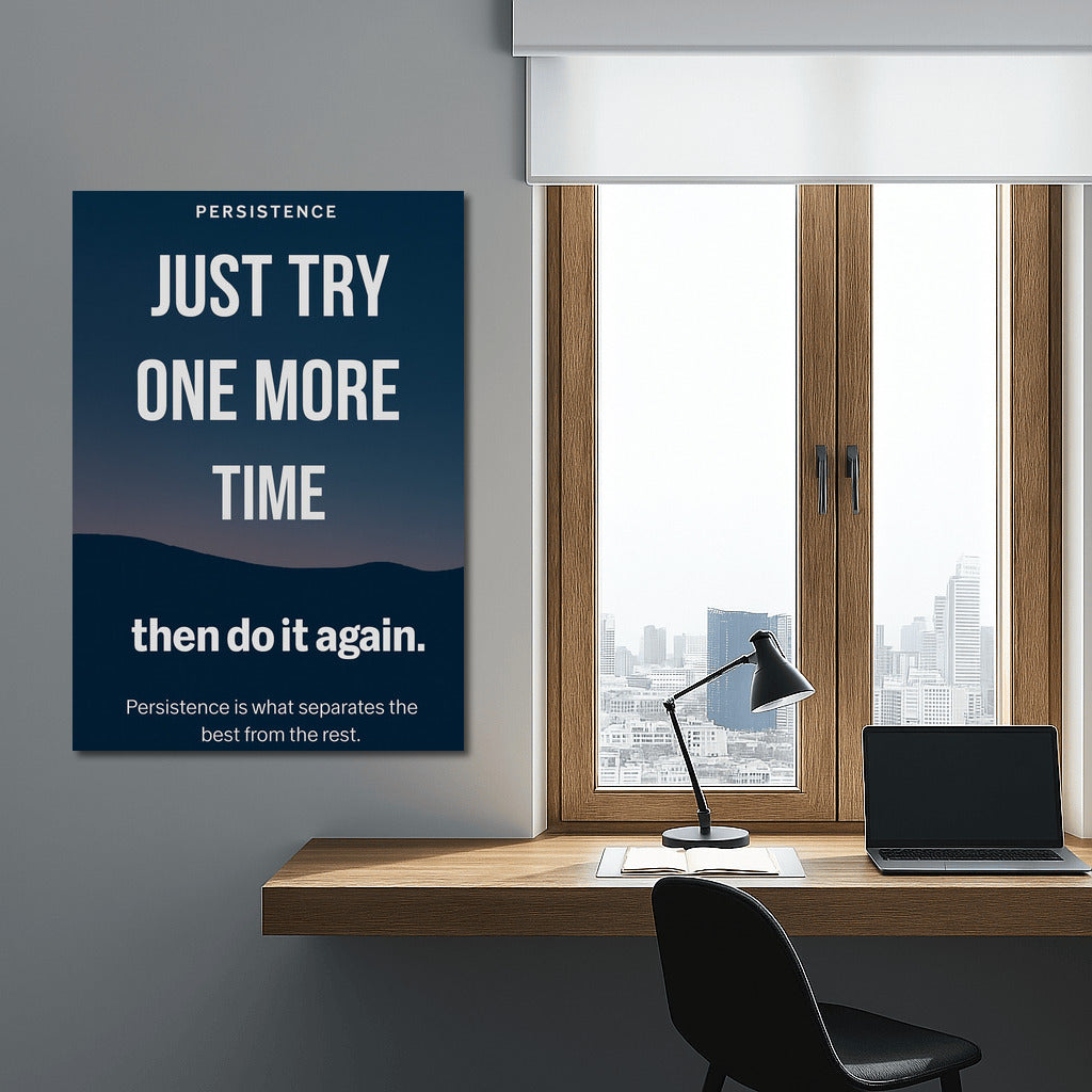 Persistence: Just try again and repeat.