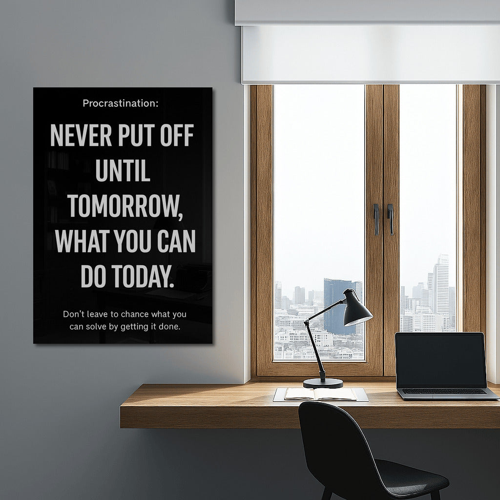 Procrastination: Act Today, Don't Put It Off Until Tomorrow!
