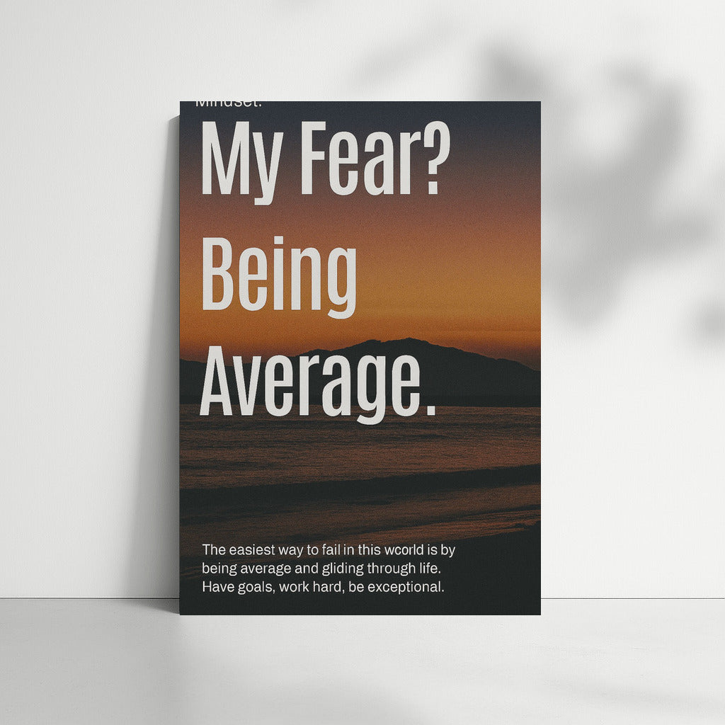 Fear of the Average: The Path to Exceptionalism