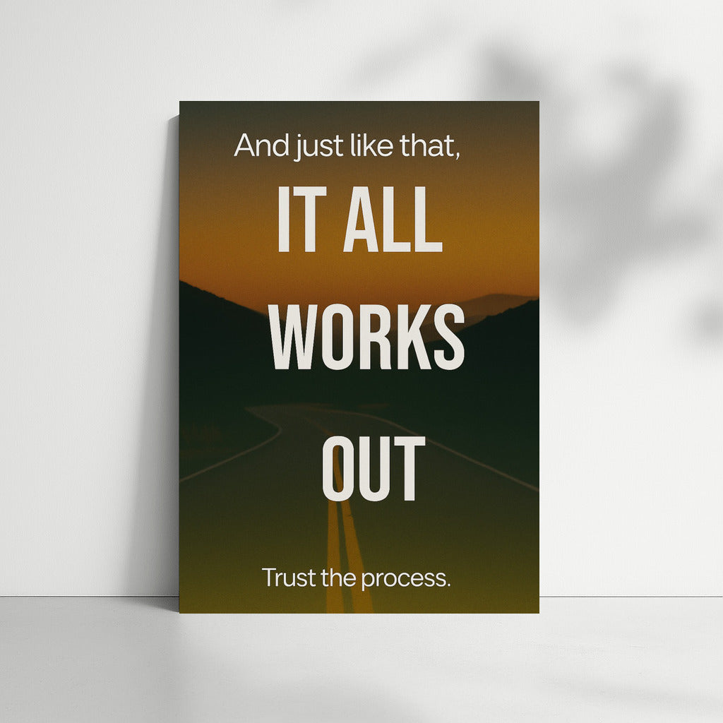 And this is how it all works out: Believe in the process and the power of time