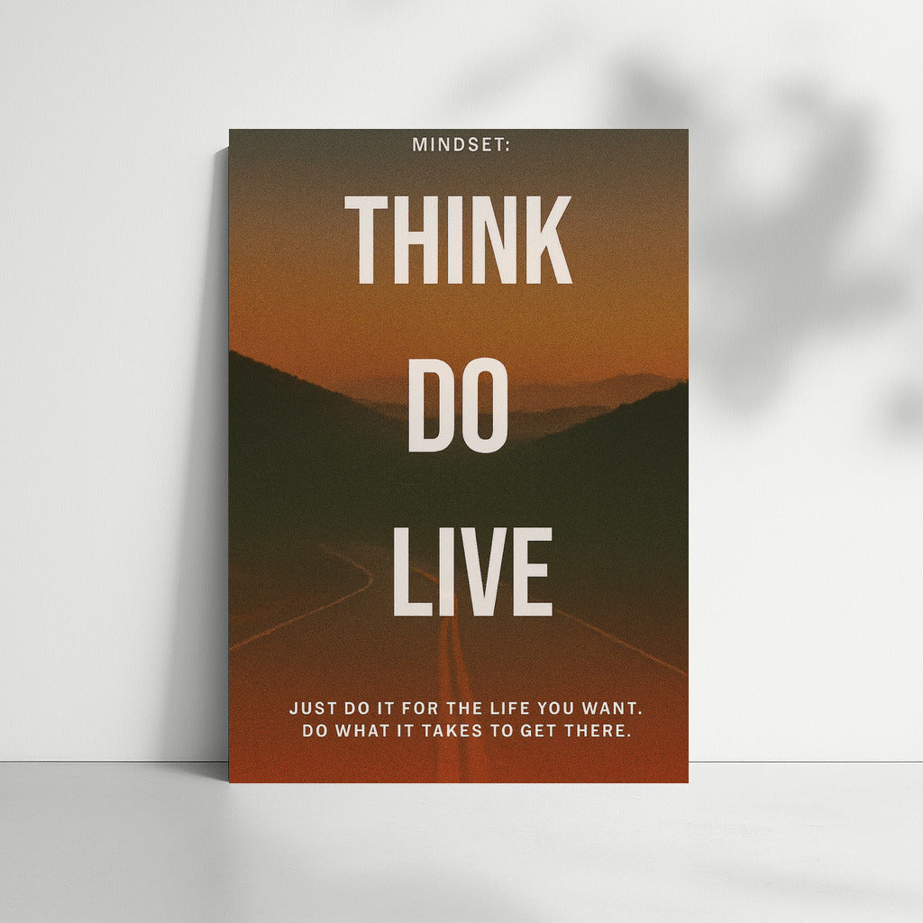 Think, Act, Live: The Path to the Goal