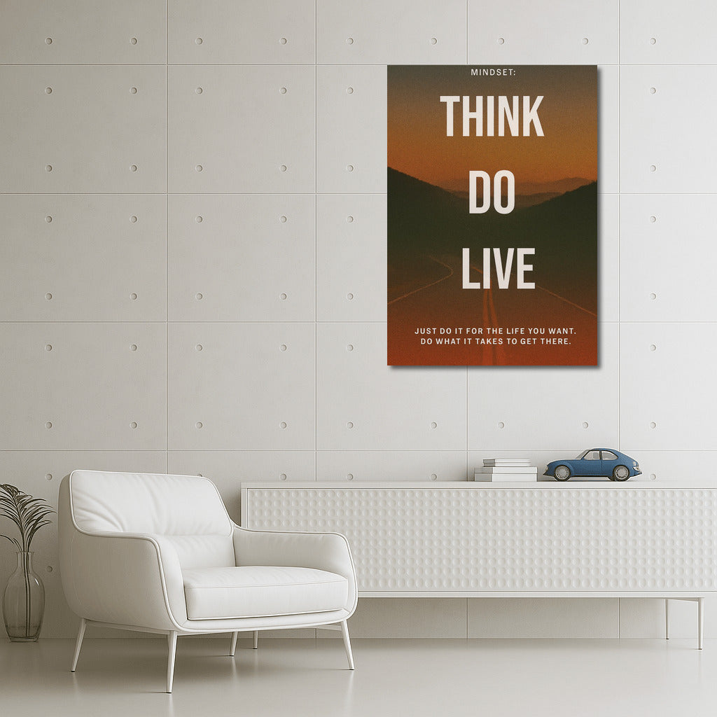 Think, Act, Live: The Path to the Goal