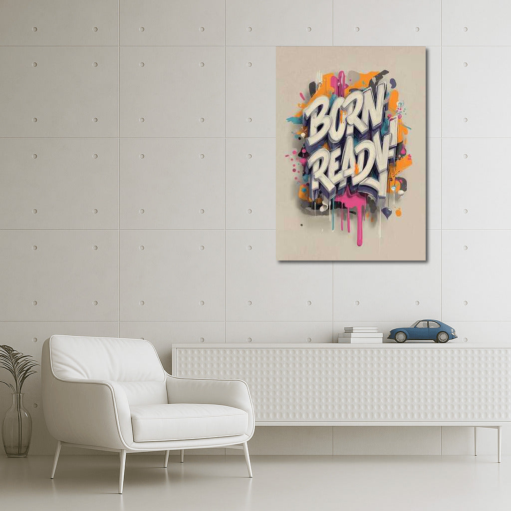 Graffiti Inspiration: Born Ready
