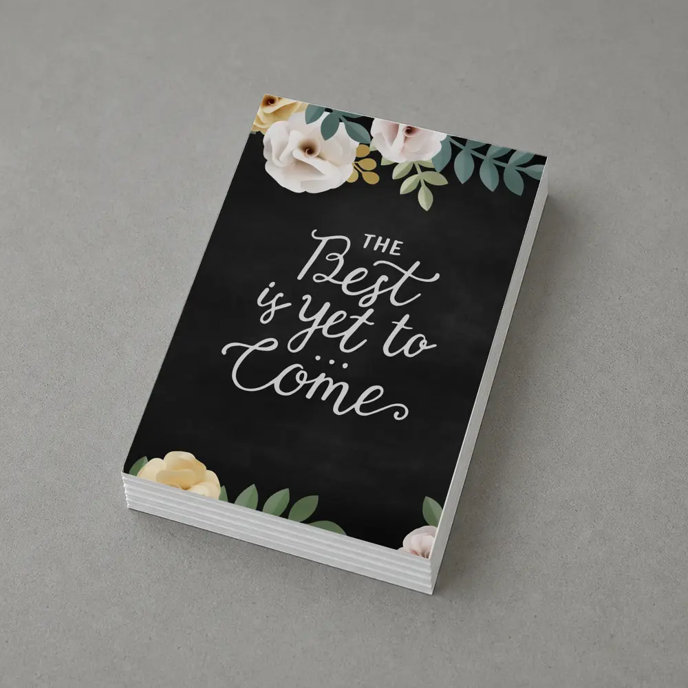 The Best Is Yet To Come Floral – Postcards