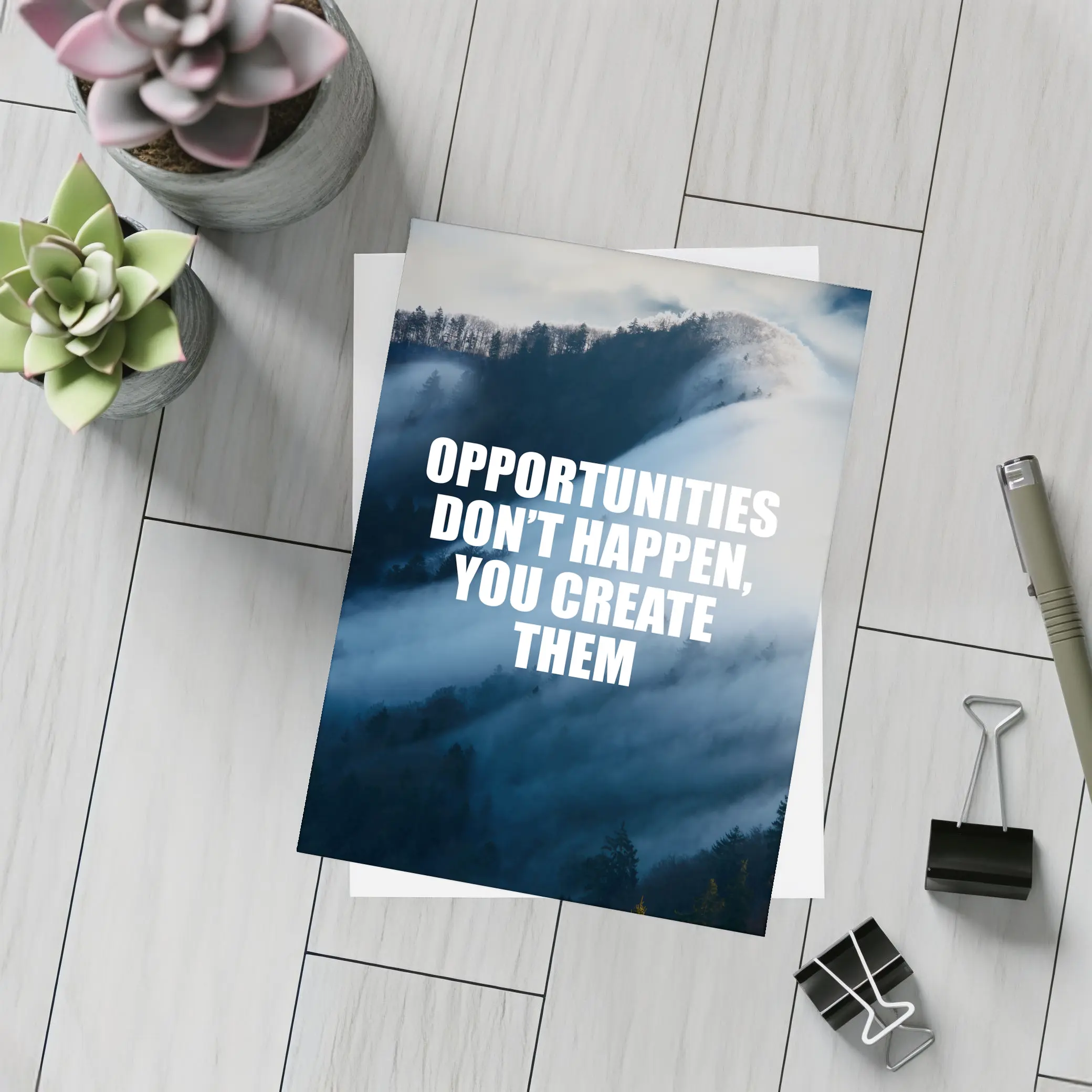 Opportunities Don't Happen You Create Them – Postcards