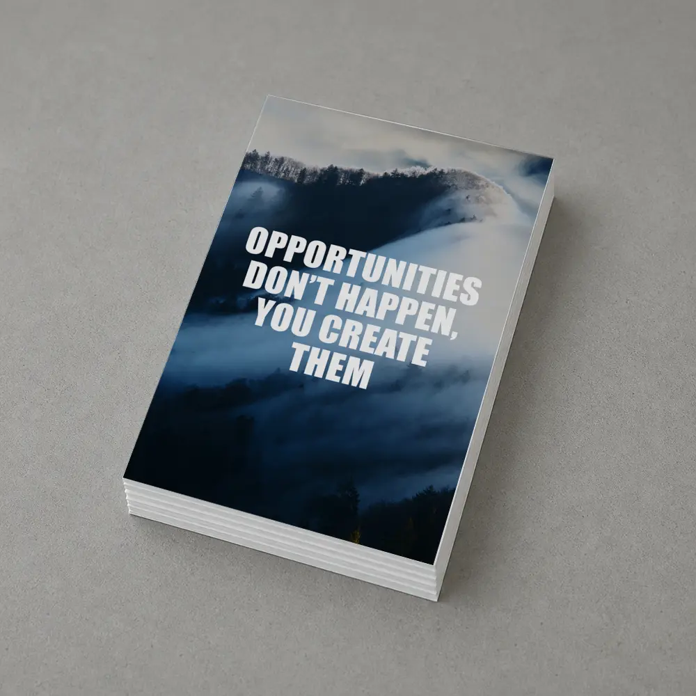 Opportunities Don't Happen You Create Them – Postcards
