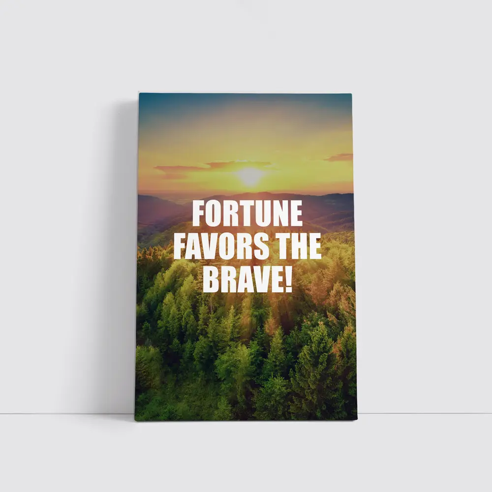 Fortune Favors The Brave Forest Sunset – Wall Art