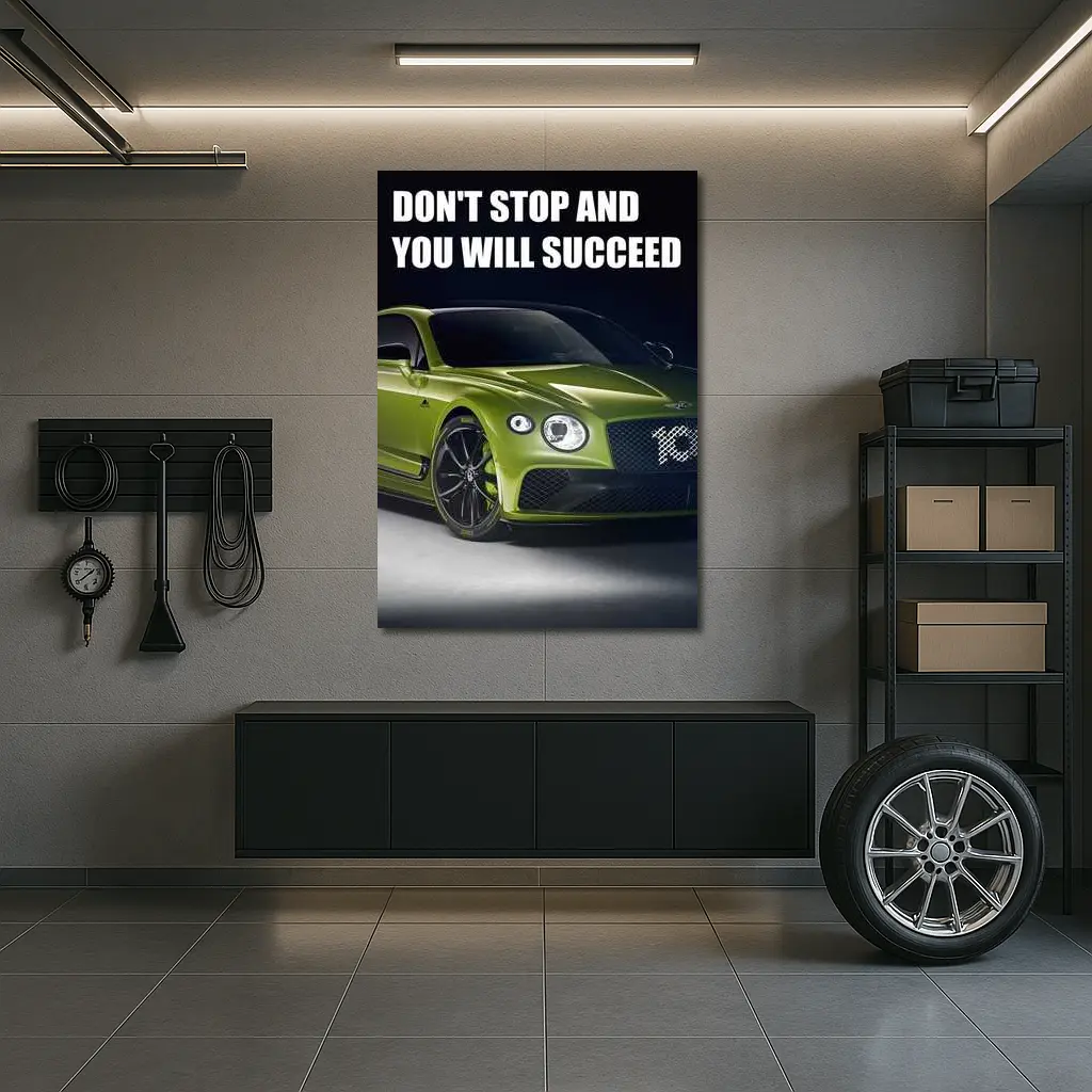 Bentley Continental GT Green Motivational Quote Art – Wall Art
