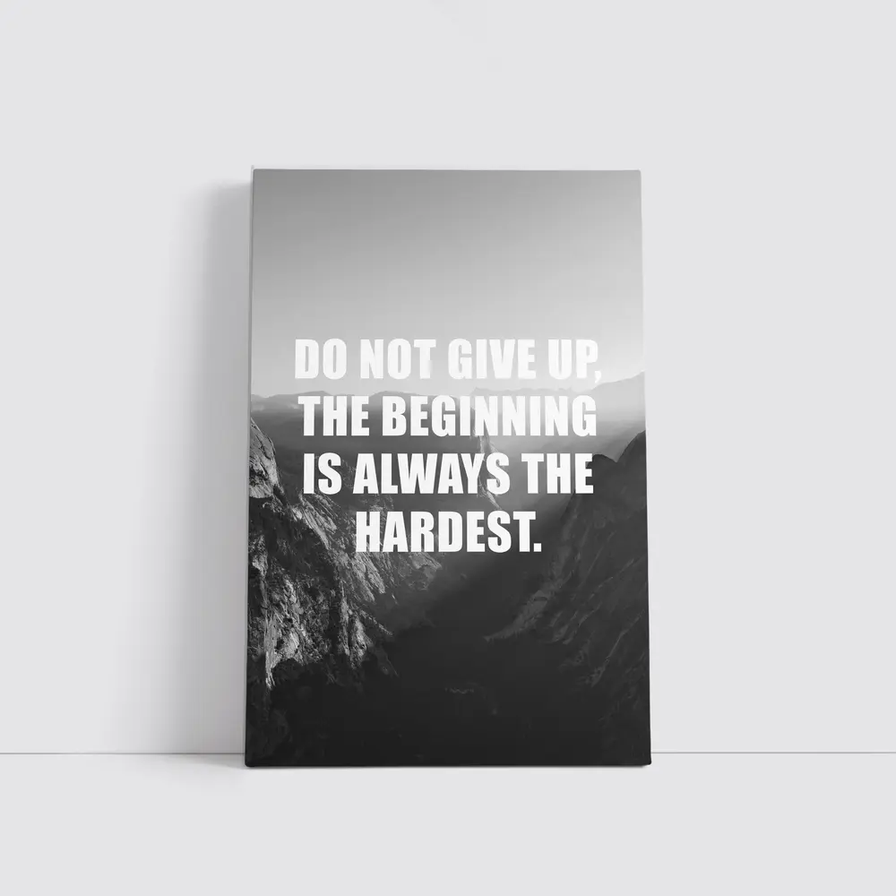 Do Not Give Up Mountains Motivational Quote – Wall Art