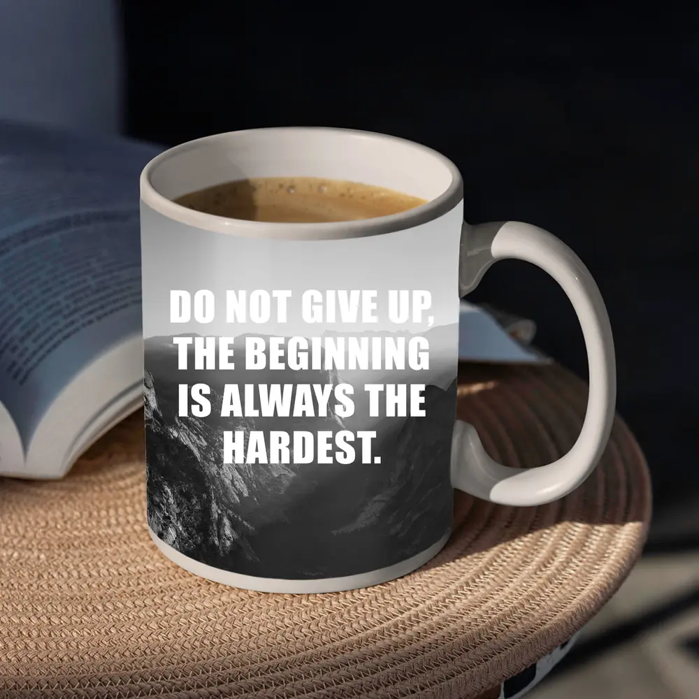 Do Not Give Up Mountains Motivational Quote – Mugs