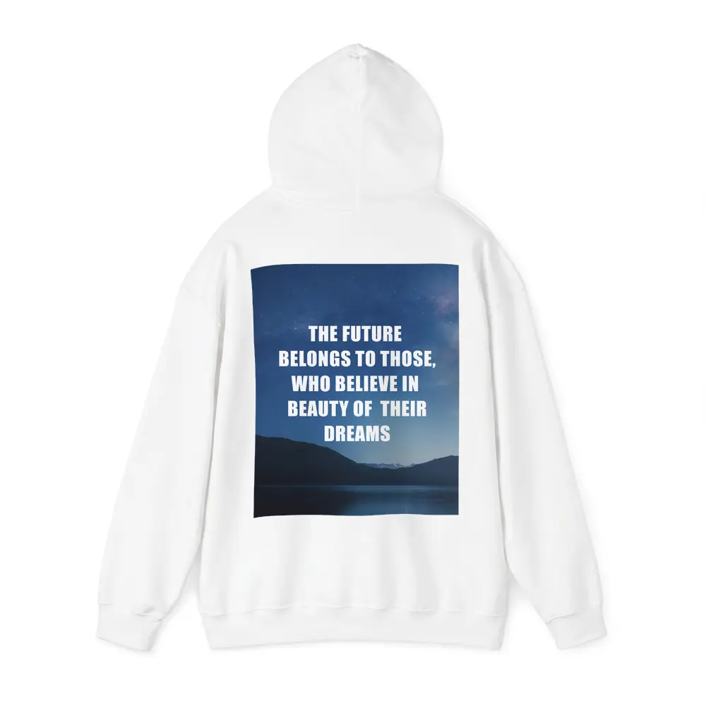 Future Belongs To Those Who Dream Quote – Hoodies