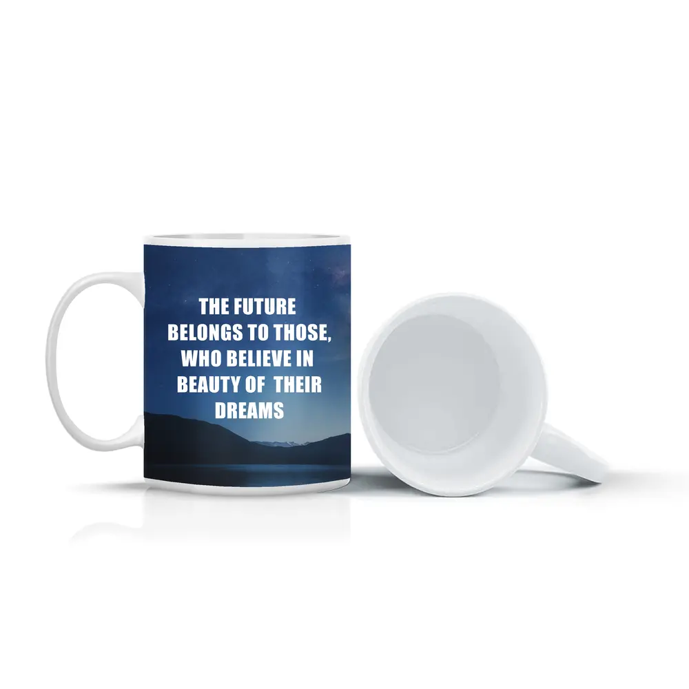 Future Belongs To Those Who Dream Quote – Mugs