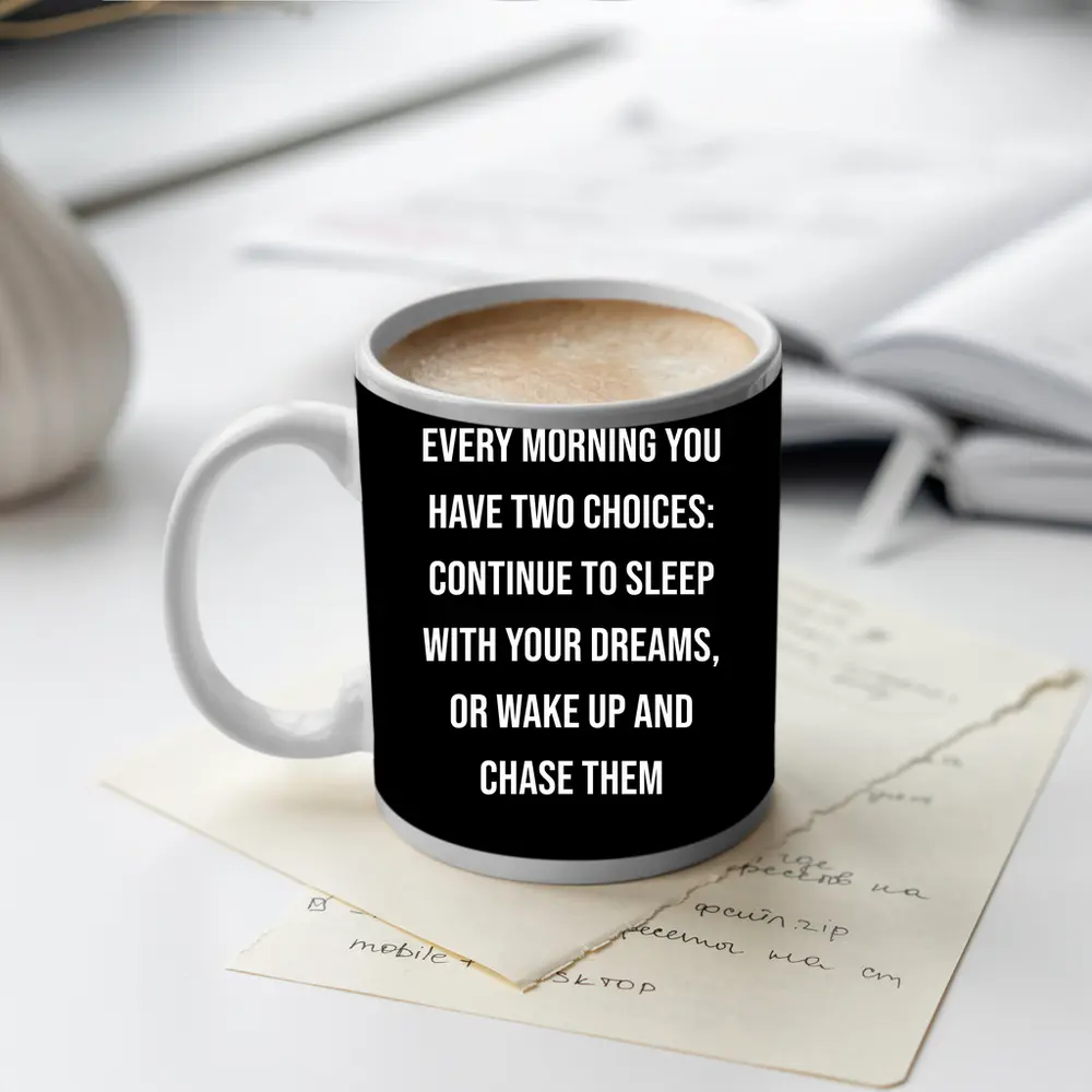 Wake Up Chase Dreams Motivational Quote Black – Mugs