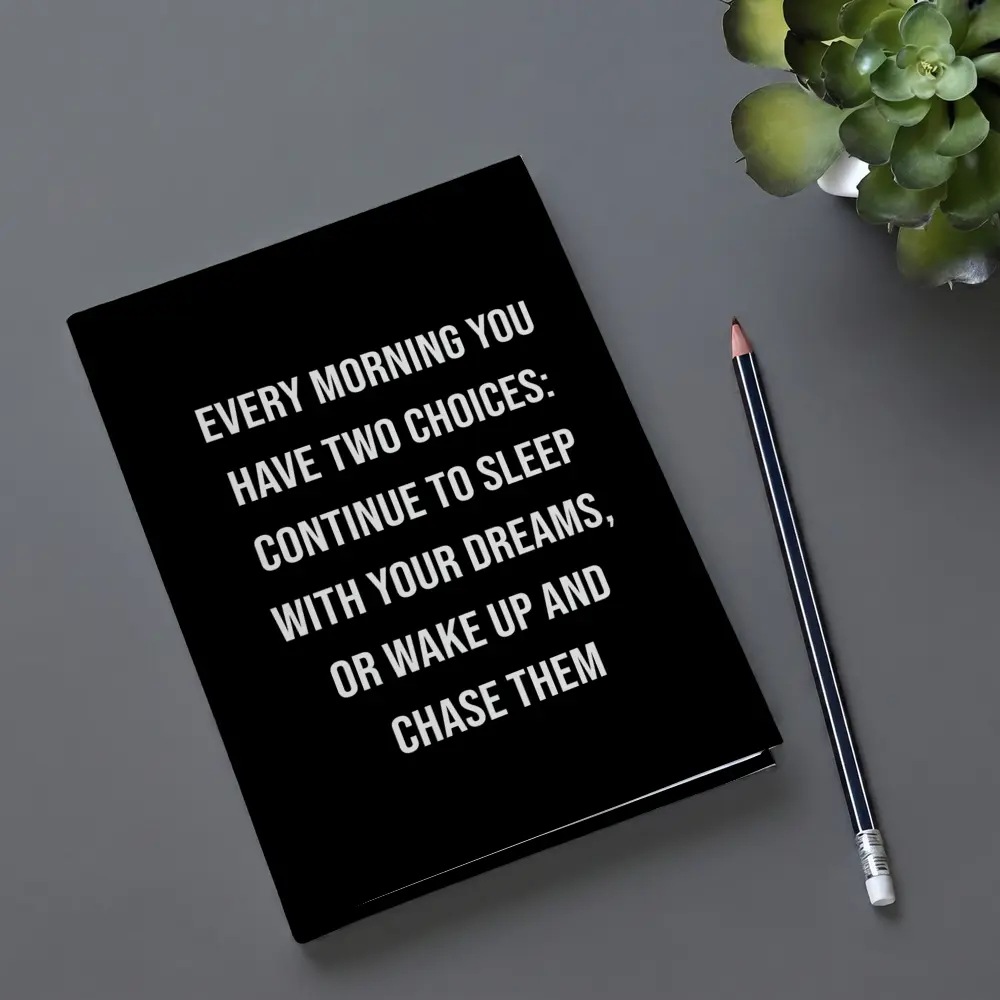 Wake Up Chase Dreams Motivational Quote Black – Notebooks