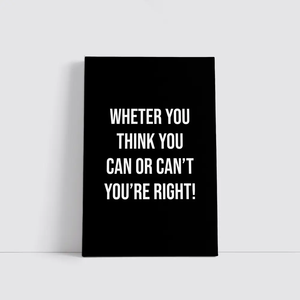Whether You Think Can Black Motivational – Wall Art